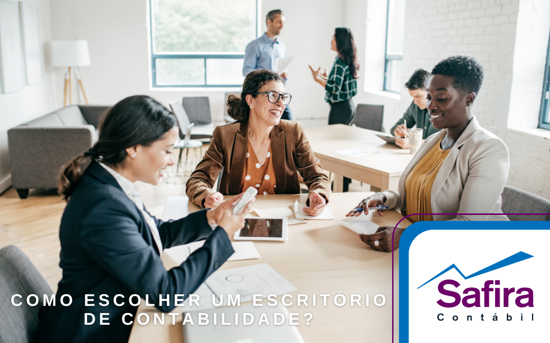 Como escolher um escritório de contabilidade para empresas?