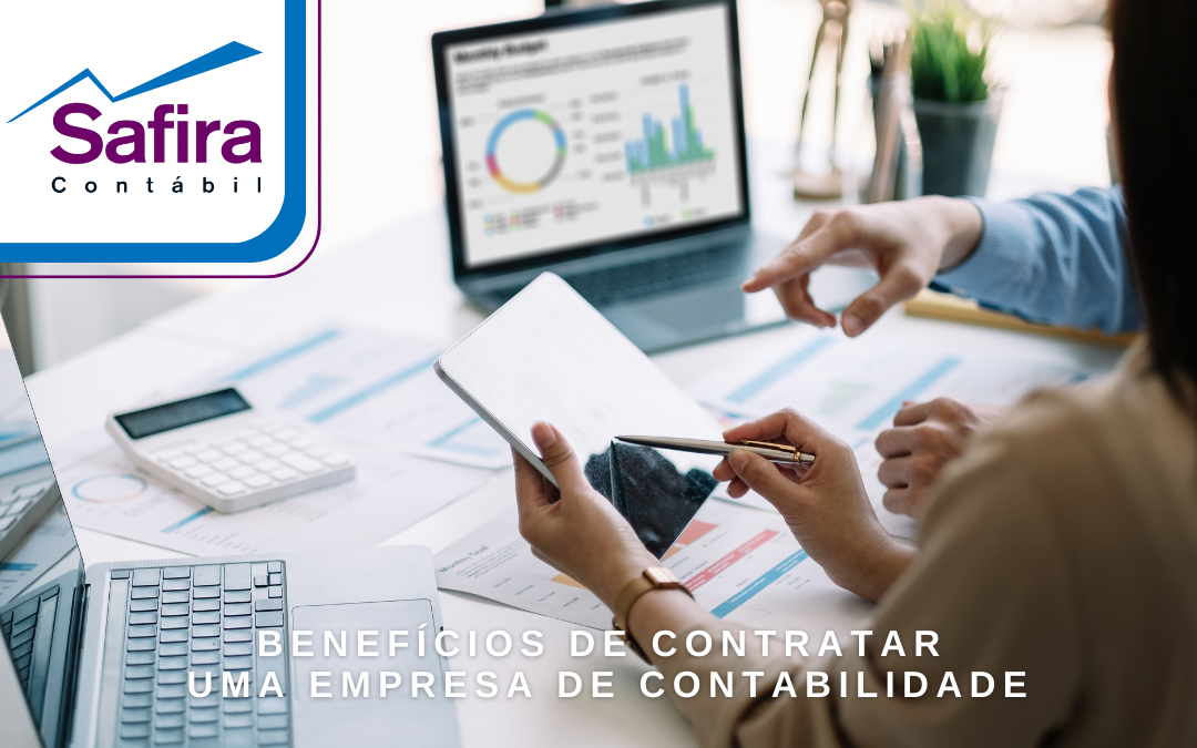 Confira os benefícios de contar com uma empresa de contabilidade